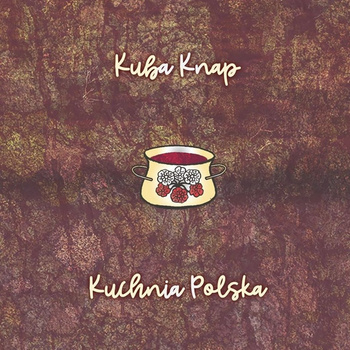 PŁYTA KUBA KNAP "KUCHNIA POLSKA"